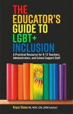 The Educator's Guide to LGBT+